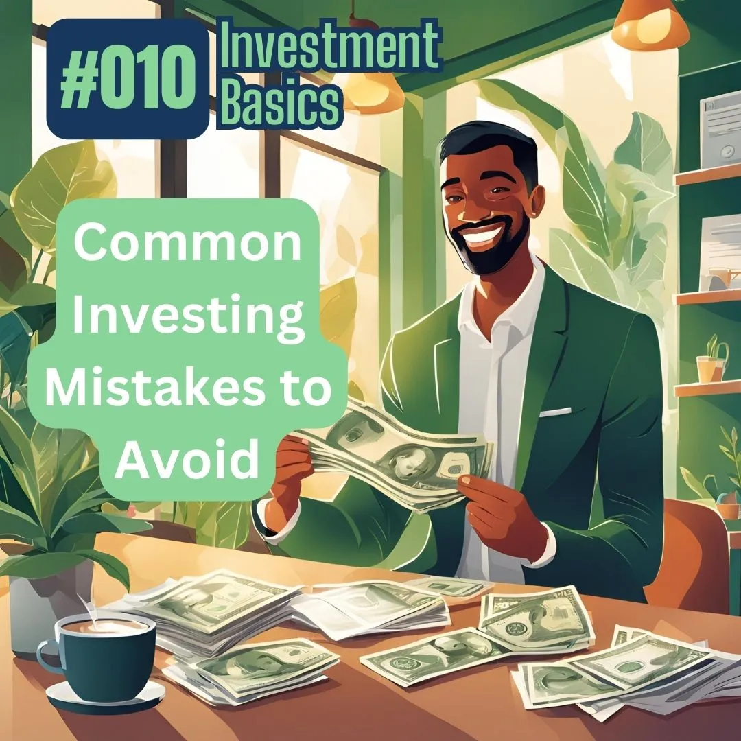 Investment Basics: Common Investing Mistakes to Avoid