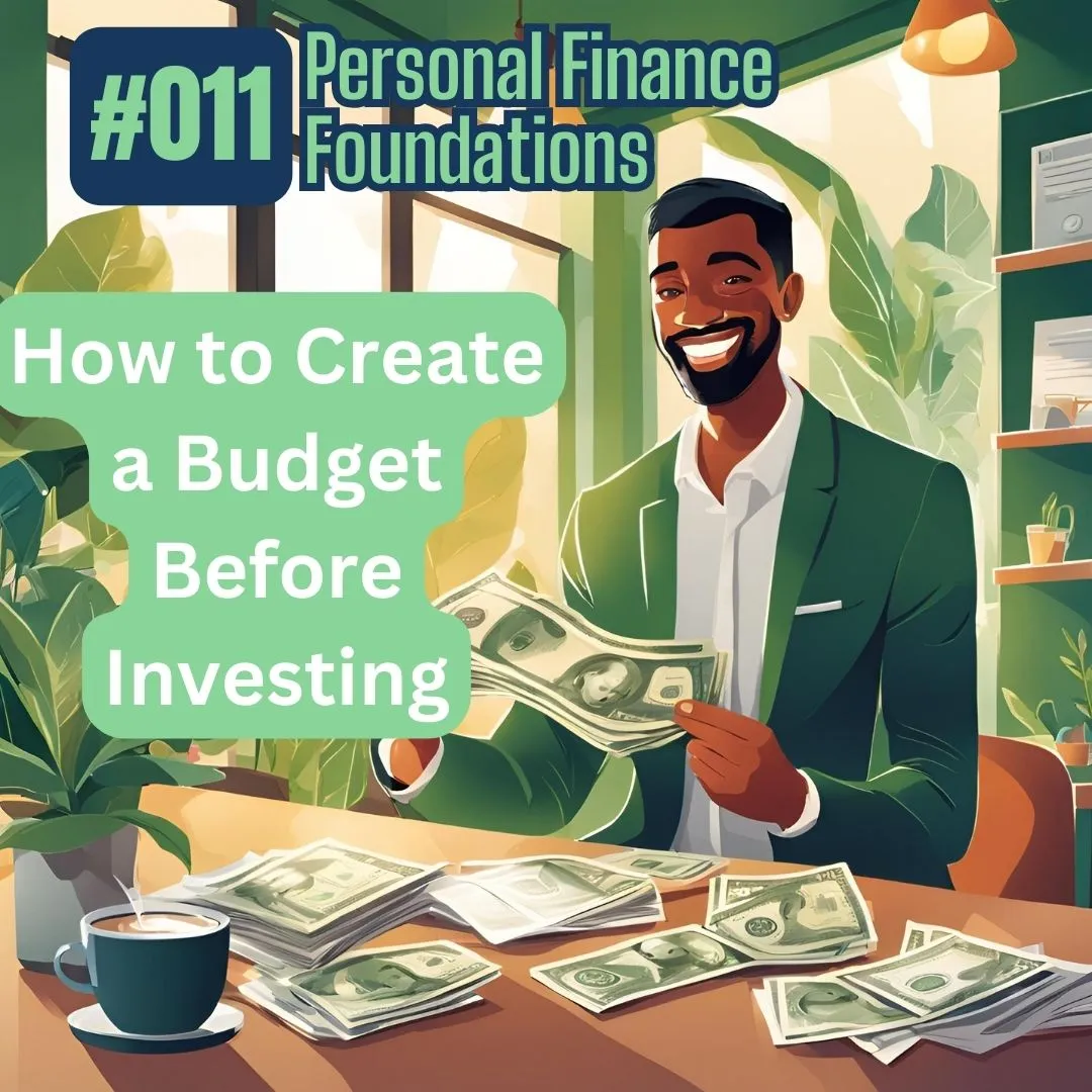 Personal Finance Foundations: Create a Budget