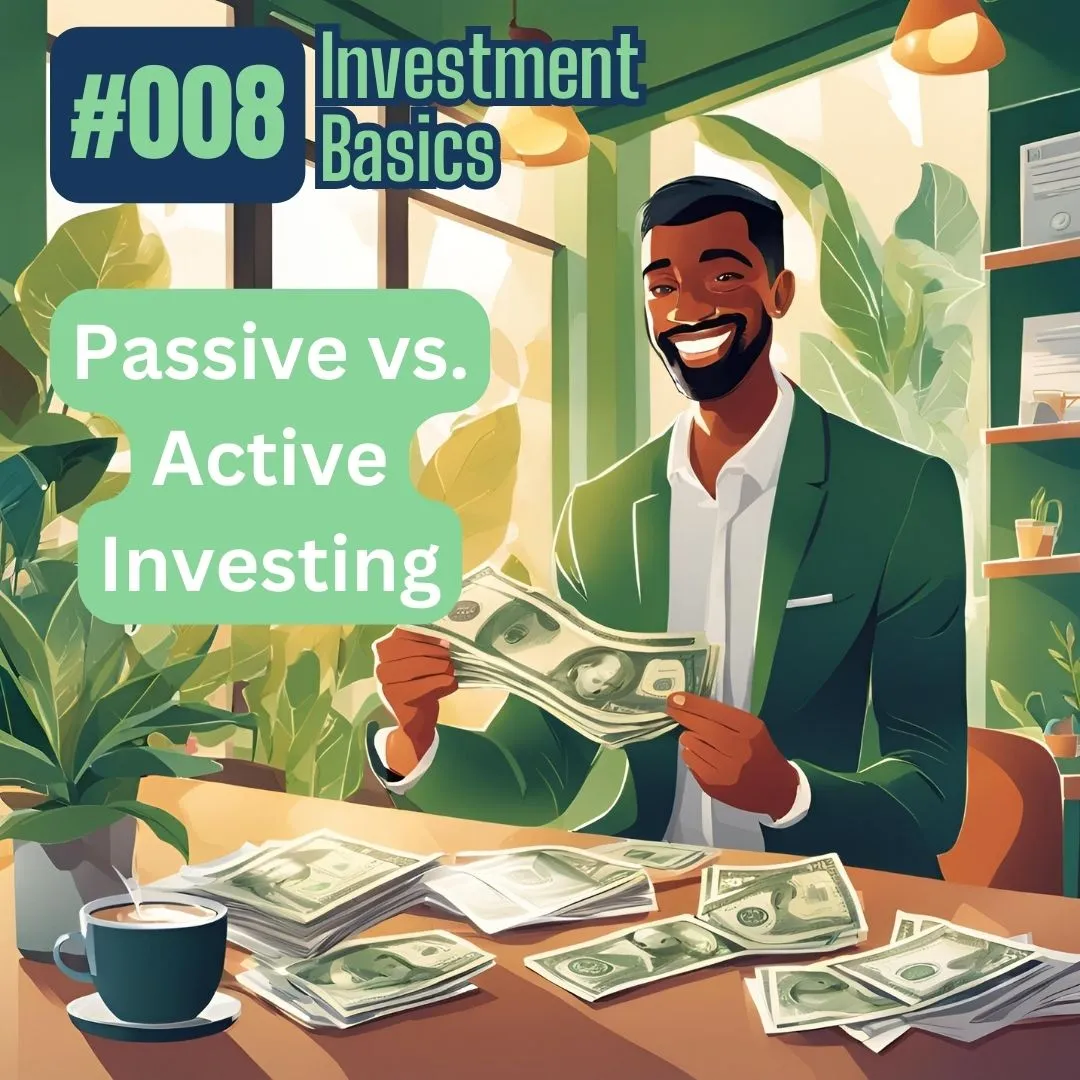 Investment Basics: Passive vs. Active Investing